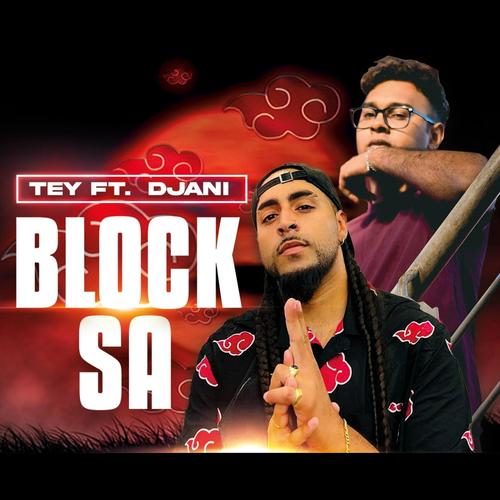 BLOCK SA (feat. TEY)