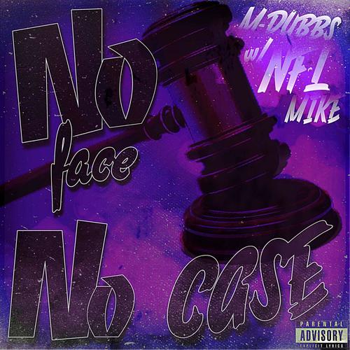 No Face No Case (feat. NFL Mike) (Explicit)