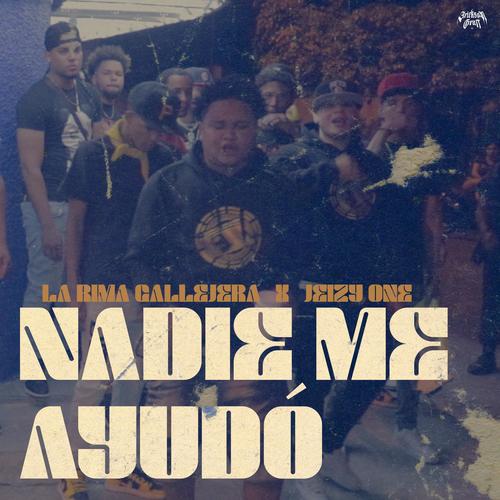 Nadie Me Ayudo (feat. Jeizy One) [Explicit]