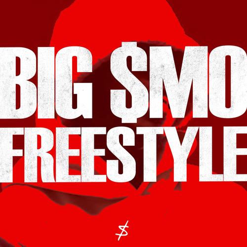 BIG $mO FREESTYLE (Explicit)