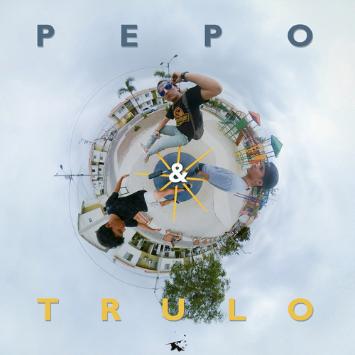 Pepo y Trulo (Explicit)