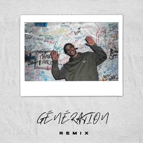 Génération (Remix) [Explicit]