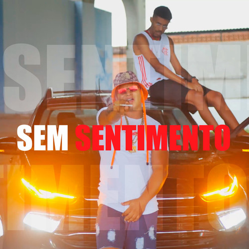 Sem Sentimento (Explicit)