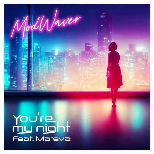 You're my night (feat. Mareva)