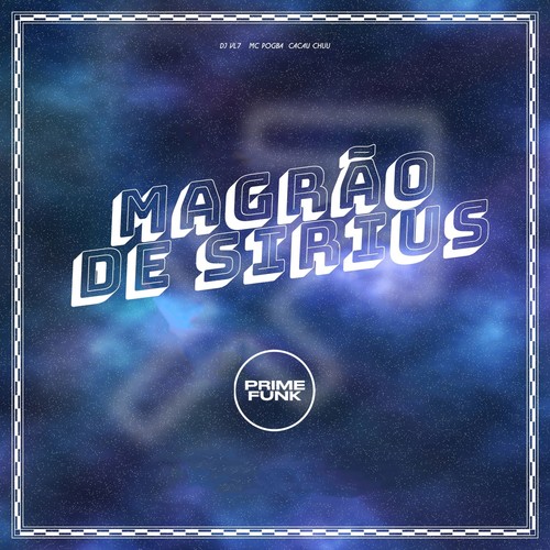 Magrão de Sirius (Explicit)
