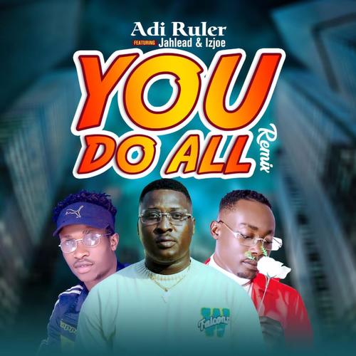 you do all (feat. Jah lead)