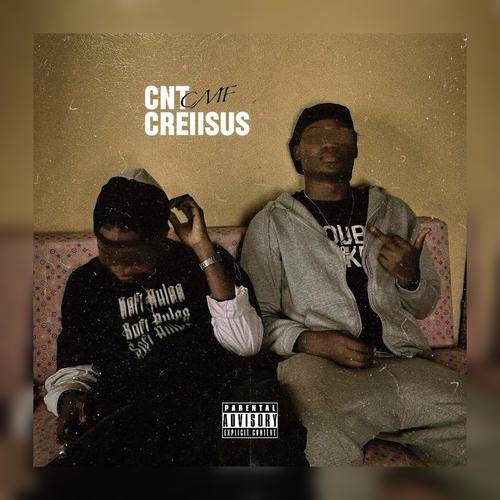 CMF (feat. Creiisus) [Explicit]