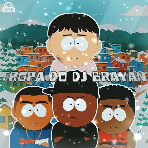 TROPA DO DJ BRAYAN (Explicit)