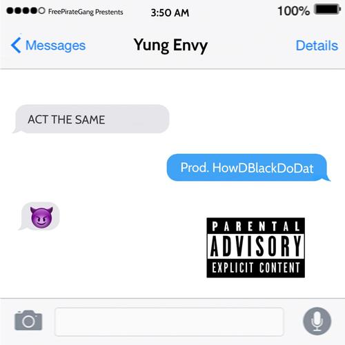 Act The Same (Explicit)