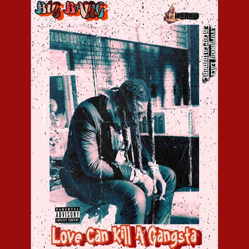 Love Can Kill A Gangsta (Explicit)