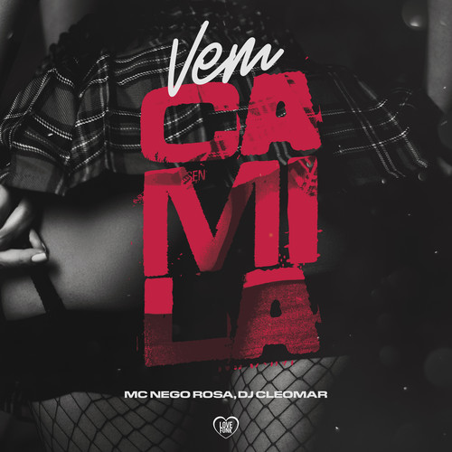 Vem Camila (Explicit)