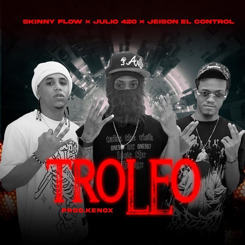 Troleo (feat. Julio 420 & Jeison el Control) [Explicit]
