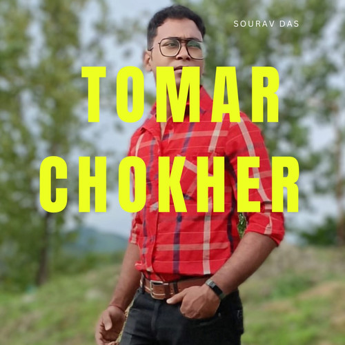 Tomar Chokher