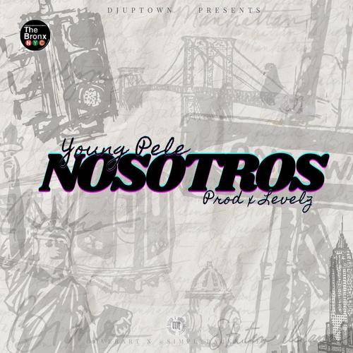 Nosotros (feat. Young Pele)