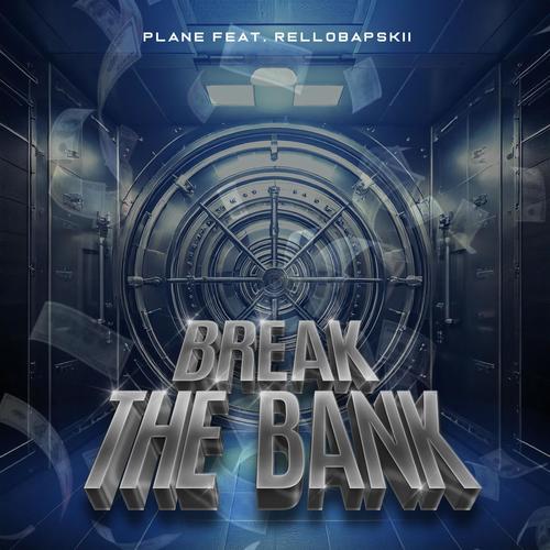Break the bank (feat. Rellobapskii) [Explicit]
