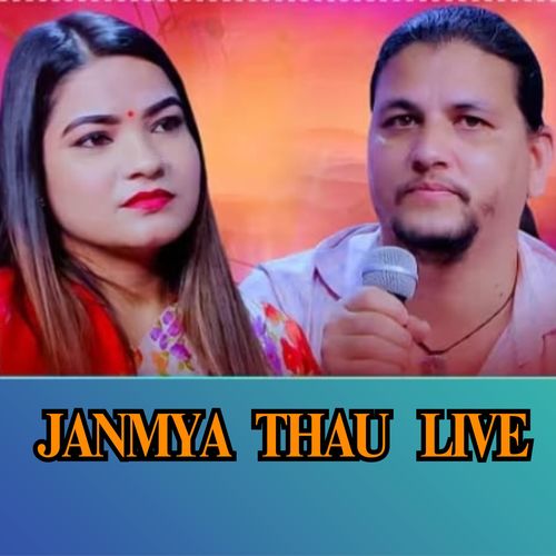 JANMYA THAU (Live)