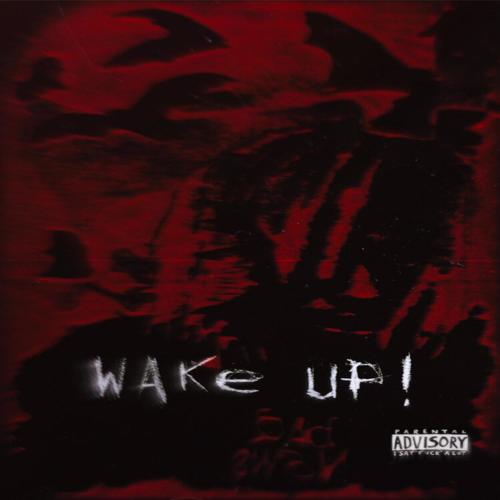 WAKE UP! (Explicit)