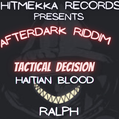 Tactical Decision (feat. Haitian Blood) [Explicit]