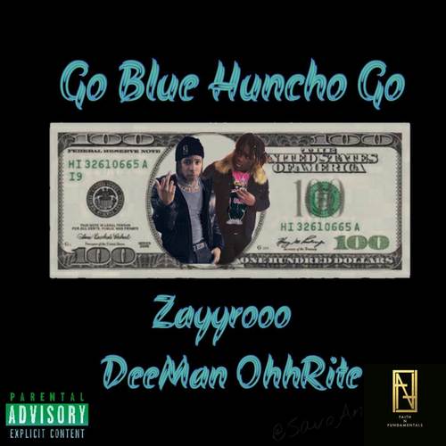 Go Blue Huncho Go (Explicit)