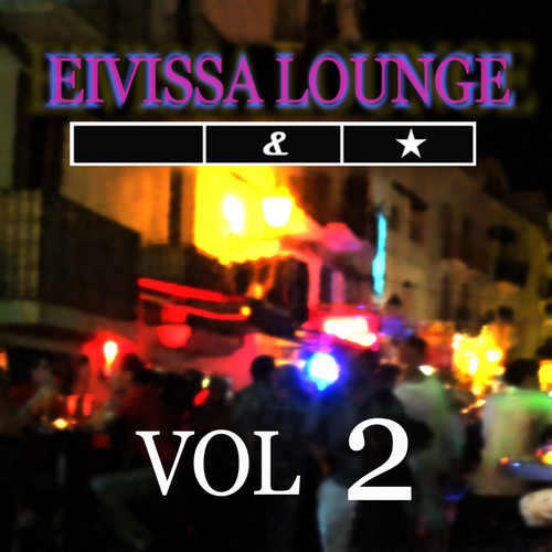 Eivissa Lounge Vol 2