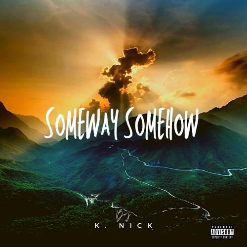 Someway Somehow (Explicit)