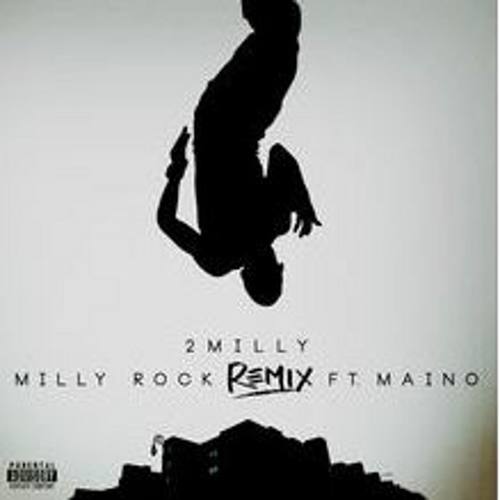 Milly Rock Remix feat. Maino