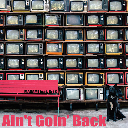 Ain't Goin' Back