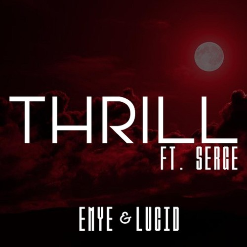 Thrill (feat. Serge)