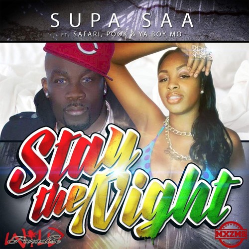 Stay the Night (feat. Safari, Ya Boy Mo & Pook)