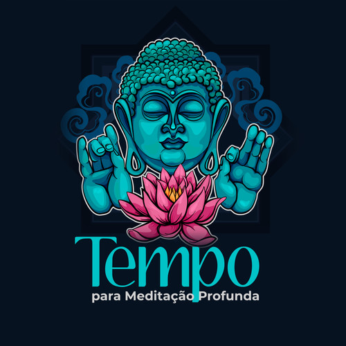 Tempo para Meditação Profunda