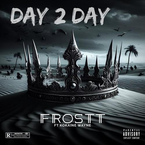 Day 2 Day (feat. KoCaine Wayne) [Explicit]