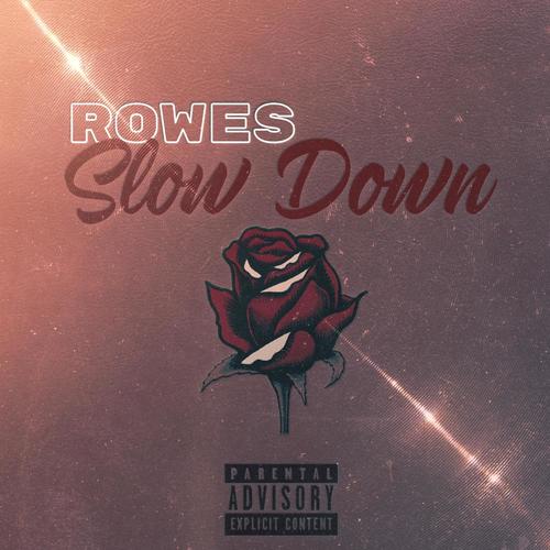 SLOW DOWN (Explicit)