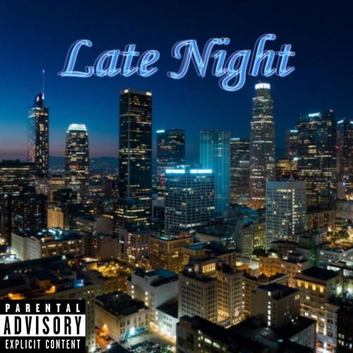 Late Night (Explicit)