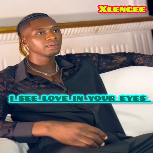 i see love in your eyes