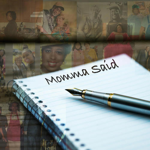 Momma Said