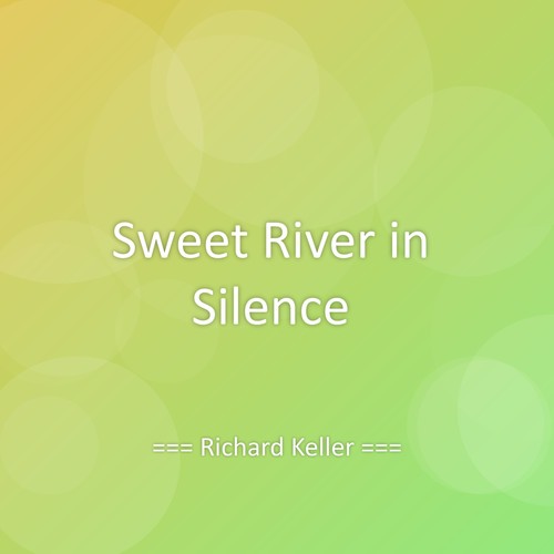 Sweet River in Silence