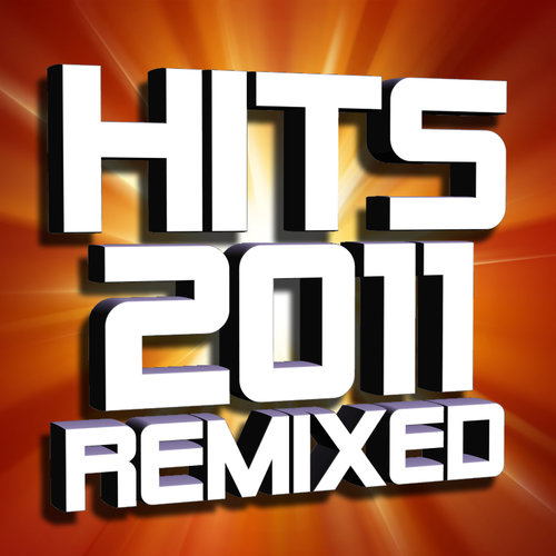 Hits 2011 Remixed