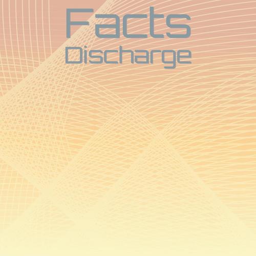 Facts Discharge
