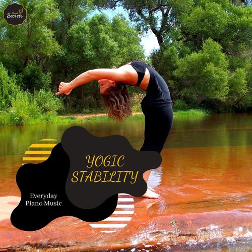 Yogic Stability - Everyday Piano Music