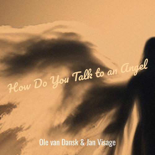 How Do You Talk to an Angel