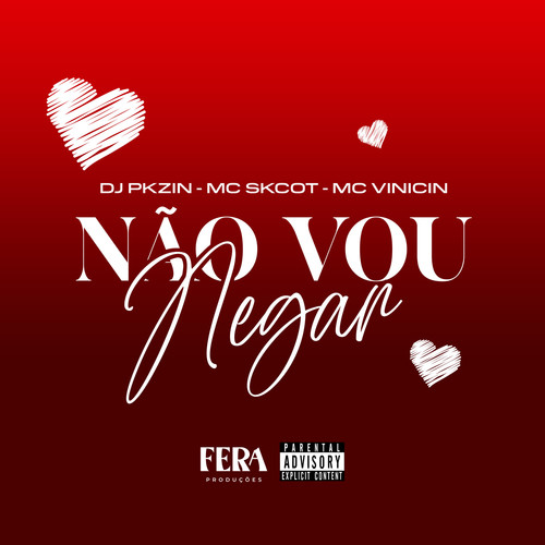 Não Vou Negar (Explicit)
