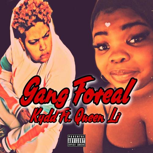 Gang Foreal (Explicit)