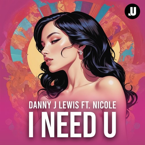 I Need U (Radio Edit)