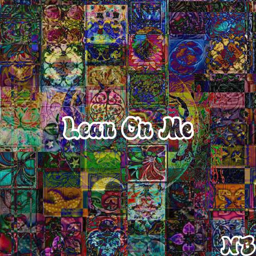 Lean On Me