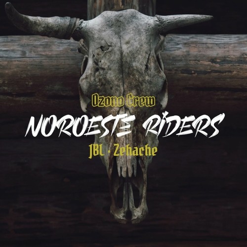 Noroeste Riders (Explicit)