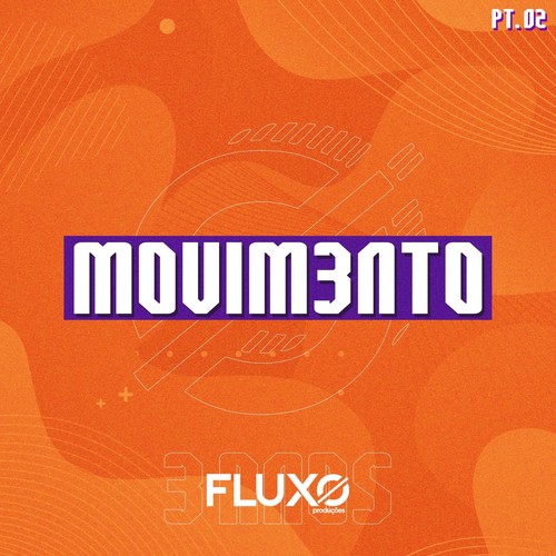 MOVIM3NTO Pt. 02 (Explicit)