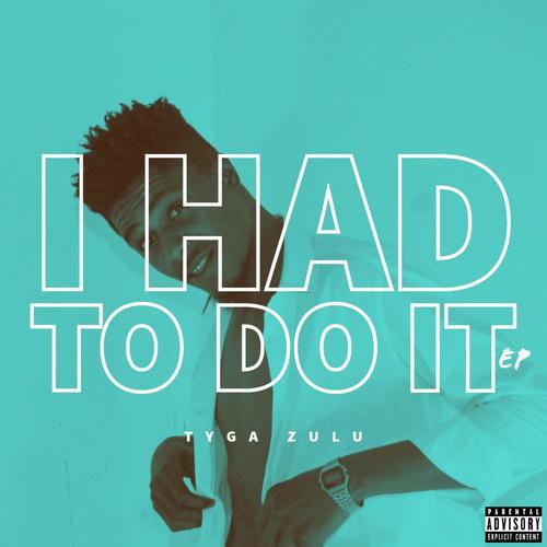 I HAD to DO IT EP (Explicit)