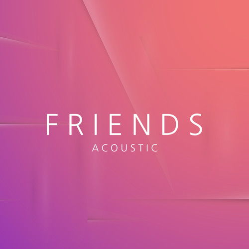 FRIENDS (Acoustic)