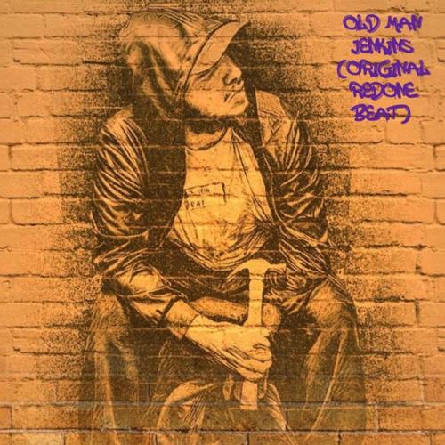 Old Man Jenkins (Original Redone Beat) [Explicit]