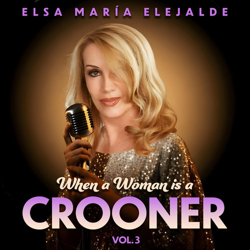 When a Woman is a Crooner, Vol. 3